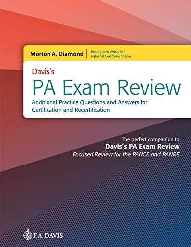 Davis’s PA Exam Review: Additional Practice Questions and Answers for Certification and Recertification (Original PDF from Publisher)