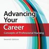 Advancing Your Career: Concepts of Professional Nursing, 7th Edition (Original PDF from Publisher)