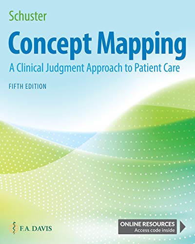 Concept Mapping: A Clinical Judgment Approach to Patient Care, Fifth edition (Original PDF from Publisher)