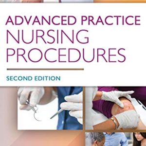 Advanced Practice Nursing Procedures, 2nd Edition (Original PDF from Publisher)