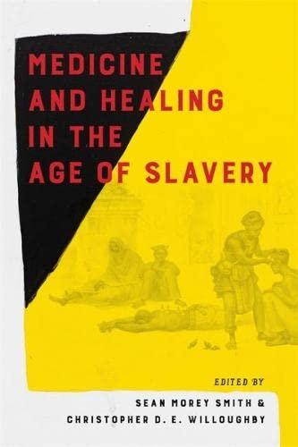 Medicine and Healing in the Age of Slavery (EPUB)