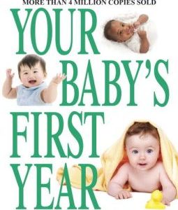 Your Baby’s First Year: Fourth Edition