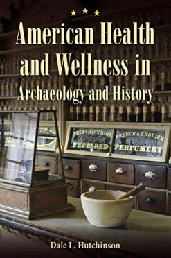 American Health and Wellness in Archaeology and History (Original PDF from Publisher)