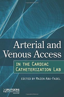 Arterial and Venous Access in the Cardiac Catheterization Lab (PDF)