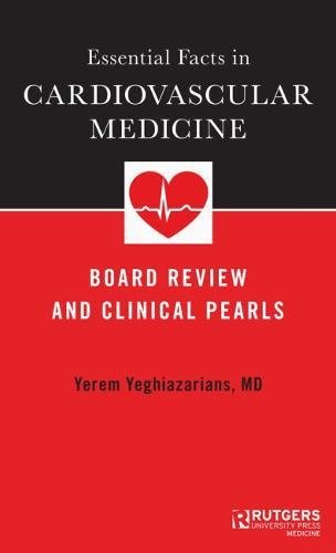 Essential Facts in Cardiovascular Medicine: Board Review and Clinical Pearls (PDF)