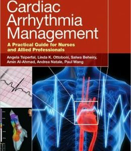 Cardiac Arrhythmia Management: A Practical Guide for Nurses and Allied Professionals