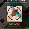 Cell Boundaries: How Membranes and Their Proteins Work (Original PDF from Publisher)