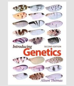 Introducing Genetics: From Mendel to Molecules, 2nd Edition