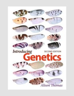 Introducing Genetics: From Mendel to Molecules, 2nd Edition