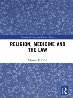 Religion, Medicine and the Law (Original PDF from Publisher)