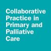 Collaborative Practice in Palliative Care (CAIPE Collaborative Practice Series) (Original PDF from Publisher)