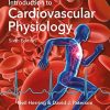 Levick’s Introduction to Cardiovascular Physiology, Sixth Edition (PDF)