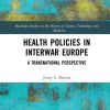 Health Policies in Interwar Europe (Original PDF from Publisher)