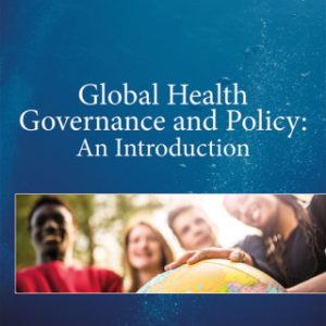 Global Health Governance and Policy (Original PDF from Publisher)