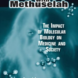 Coping with Methuselah: The Impact of Molecular Biology on Medicine and Society (Original PDF from Publisher)