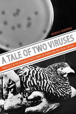 A Tale of Two Viruses: Parallels in the Research Trajectories of Tumor and Bacterial Viruses (Original PDF from Publisher)