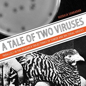 A Tale of Two Viruses: Parallels in the Research Trajectories of Tumor and Bacterial Viruses (Original PDF from Publisher)