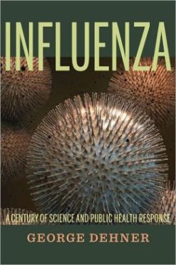 Influenza: A Century of Science and Public Health Response