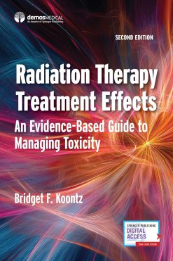 Radiation Therapy Treatment Effects: An Evidence-based Guide to Managing Toxicity (EPUB)