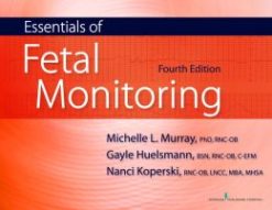 Essentials of Fetal Monitoring, 4th Edition (Original PDF from Publisher)