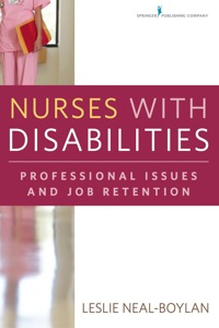 Nurses With Disabilities: Professional Issues and Job Retention (Original PDF from Publisher)