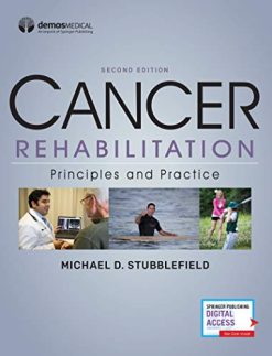 Cancer Rehabilitation 2E: Principles and Practice (Original PDF from Publisher)