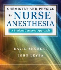 Chemistry and Physics for Nurse Anesthesia: A Student Centered Approach, 2nd Edition