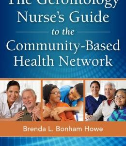 The Gerontology Nurse’s Guide to the Community-Based Health Network