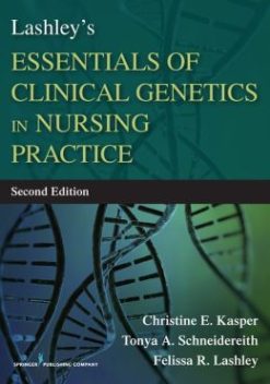 Lashley’s Essentials of Clinical Genetics in Nursing Practice, 2nd Edition (EPUB)
