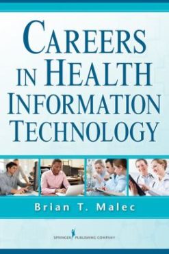 Careers in Health Information Technology (HIT) (ORIGINAL PDF from Publisher)