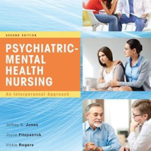 Psychiatric-Mental Health Nursing, Second Edition: An Interpersonal Approach