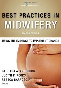 Best Practices in Midwifery, Second Edition: Using the Evidence to Implement Change (PDF)