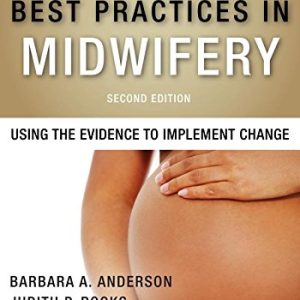 Best Practices in Midwifery, Second Edition: Using the Evidence to Implement Change (PDF)