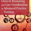 Clinical Reasoning and Care Coordination in Advanced Practice Nursing