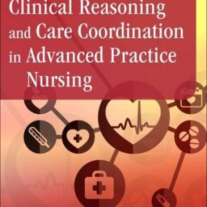 Clinical Reasoning and Care Coordination in Advanced Practice Nursing