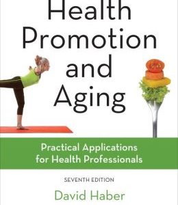 Health Promotion and Aging, Seventh Edition: Practical Applications for Health Professionals