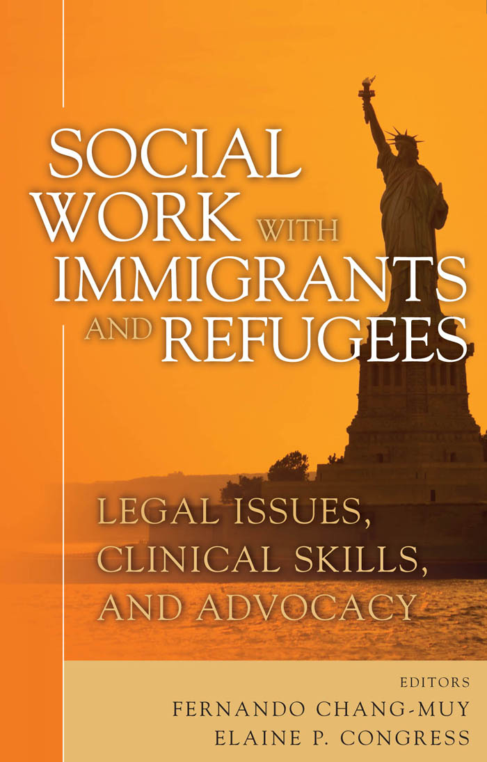Social Work with Immigrants and Refugees: Legal Issues, Clinical Skills and Advocacy (EPUB)
