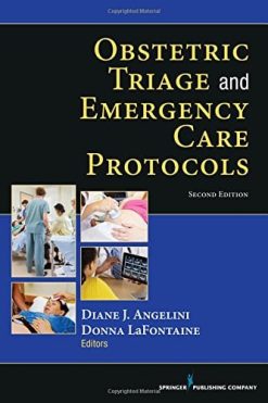 Obstetric Triage and Emergency Care Protocols, Second Edition (EPUB)