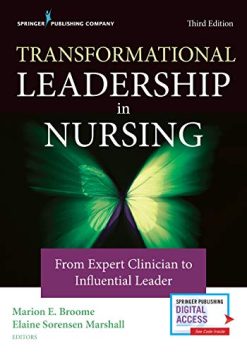 Transformational Leadership in Nursing: From Expert Clinician to Influential Leader (Original PDF from Publisher)