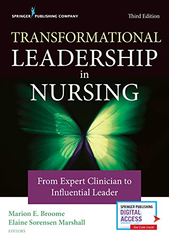 Transformational Leadership in Nursing: From Expert Clinician to Influential Leader (Original PDF from Publisher)