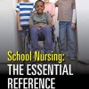 School Nursing: The Essential Reference (Original PDF from Publisher)
