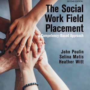 The Social Work Field Placement: A Competency-Based Approach, 2nd Edition (EPUB)