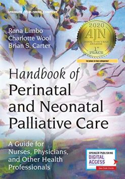 Handbook of Perinatal and Neonatal Palliative Care: A Guide for Nurses, Physicians, and Other Health Professionals (Original PDF from Publisher)