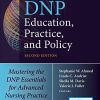 DNP Education, Practice, and Policy: Mastering the DNP Essentials for Advanced Nursing Practice, 2nd Edition (Original PDF from Publisher)