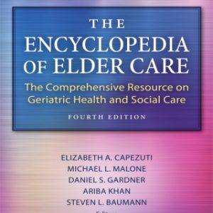 The Encyclopedia of Elder Care, 4th Edition (Original PDF from Publisher)