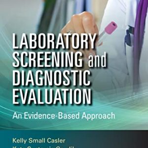 Laboratory Screening and Diagnostic Evaluation: An Evidence-Based Approach (Original PDF from Publisher)