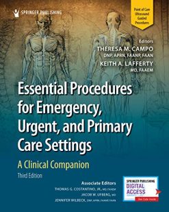 Essential Procedures for Emergency, Urgent, and Primary Care Settings, Third Edition: A Clinical Companion (Original PDF from Publisher)