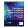 Emergency Nurse Practitioner Core Curriculum – A Comprehensive Certification Review for Emergency Nurse Practitioners (Original PDF from Publisher)
