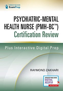 Psychiatric-Mental Health Nurse (PMH-BC™) Certification Review  (Original PDF from Publisher)