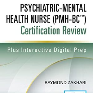 Psychiatric-Mental Health Nurse (PMH-BC™) Certification Review (Original PDF from Publisher)